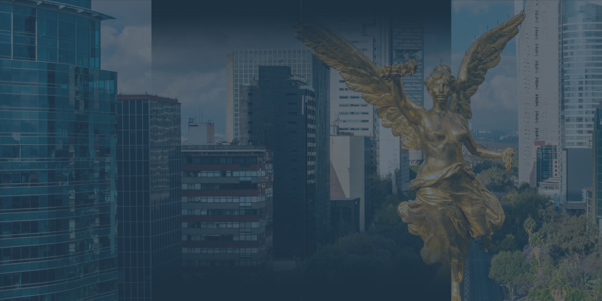 Company Formation & Legal Advisory for Foreign Investors in Mexico